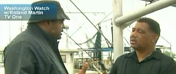 Roland Martin talks to African-American Oystermen and Fishermen in Plaquemines Parish (VIDEO)