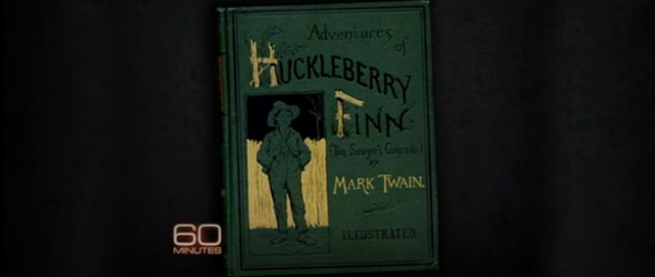 60 Minutes: “Huckleberry Finn” And The N-Word Debate (VIDEO)