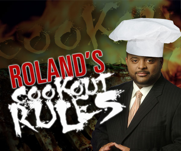 Roland’s Cookout Rules