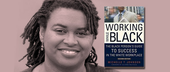 Roland, TJMS, 06.29.11: Roland S. Martin/Tom Joyner Morning Show, Working While Black: Author Michelle Johnson Discusses How to Successfully Navigate The Workplace